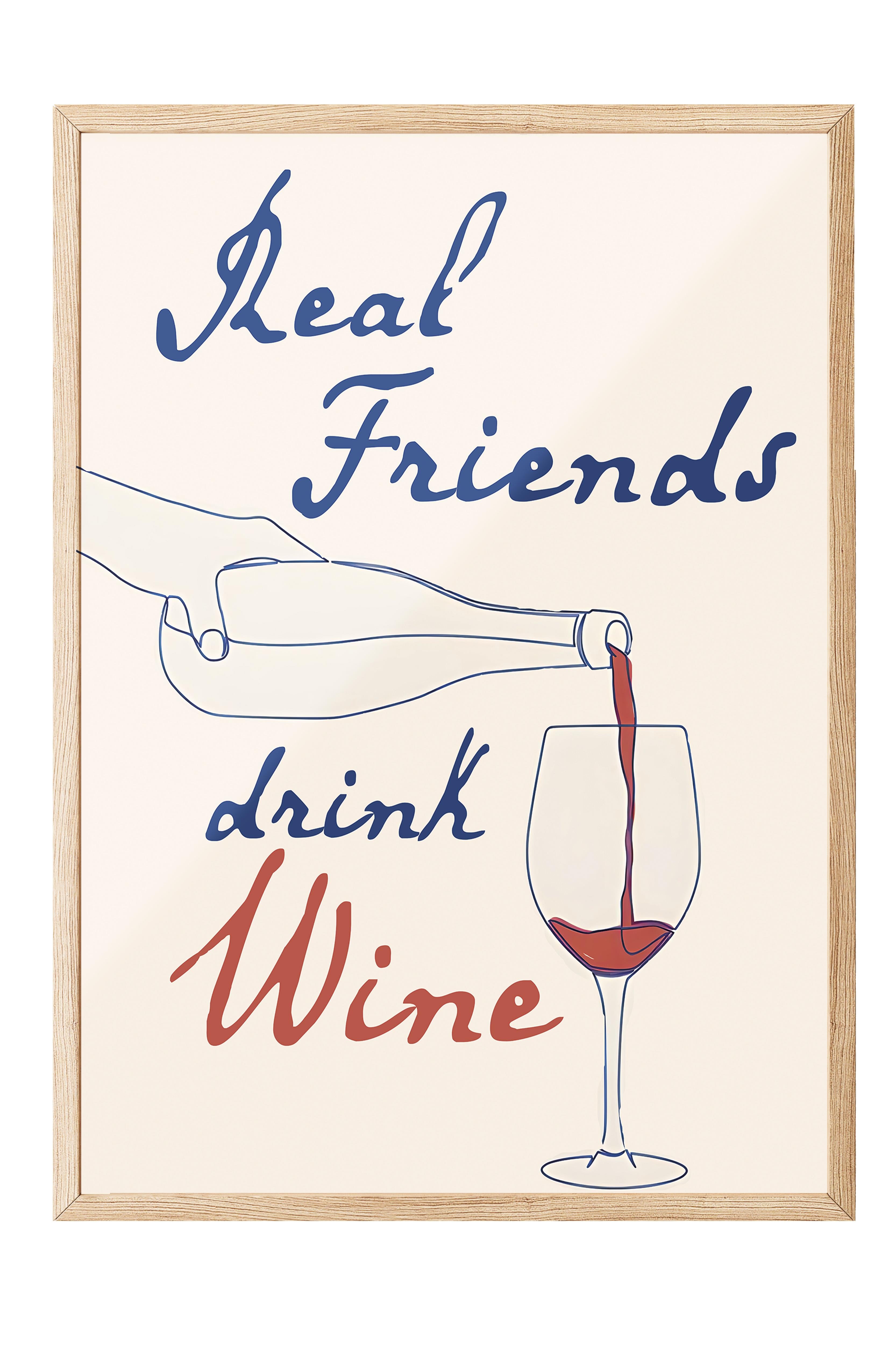 Ahşap Çerçeveli Tablo, Poster ve Çerçeve Seti, Real Friends Bring Wine Comfort Serisi NO:108703