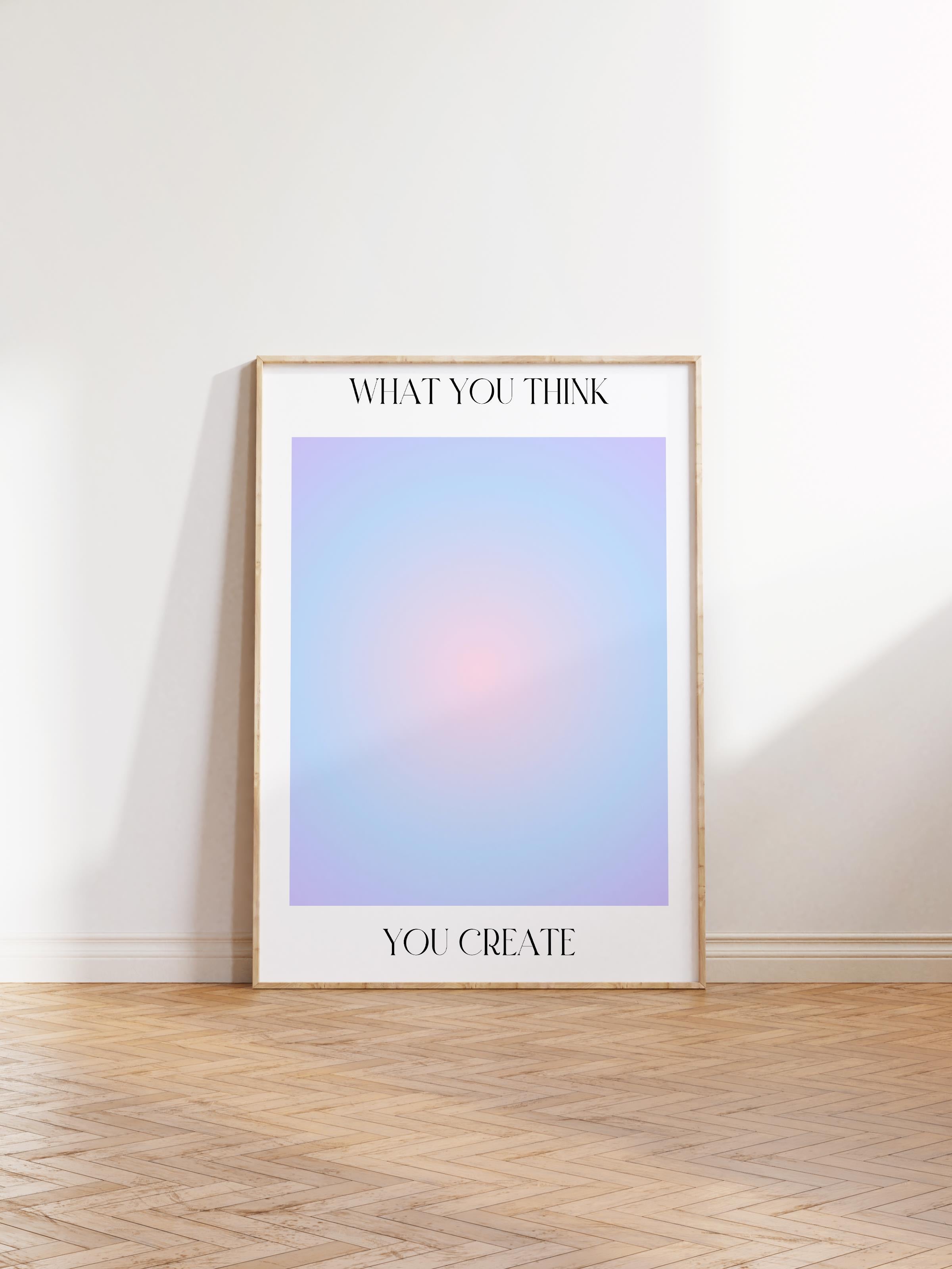 Çerçevesiz Poster, Aura Serisi NO:15 - What You Think, You Create - Mavi, Melek Numaraları Poster