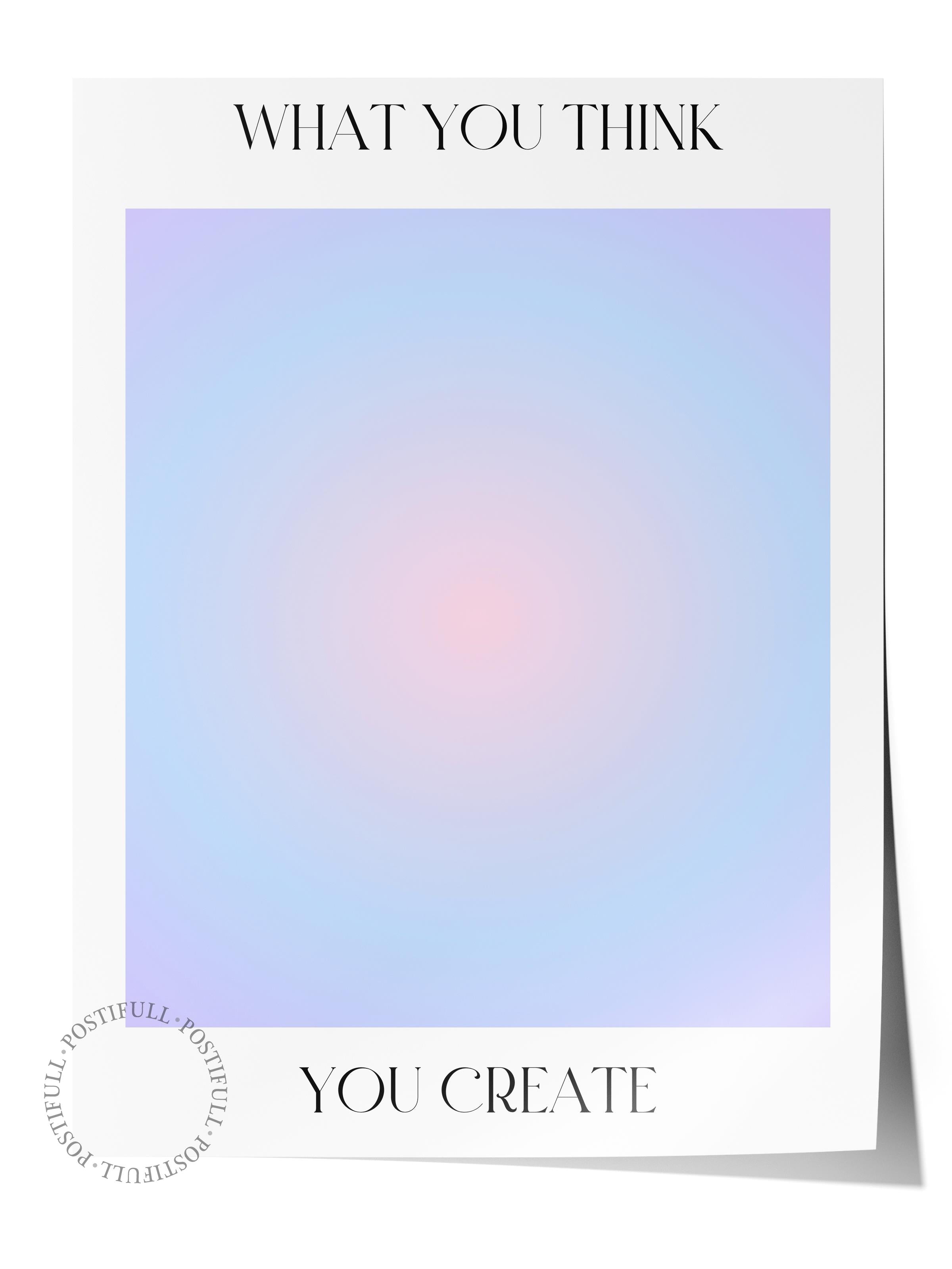 Çerçevesiz Poster, Aura Serisi NO:15 - What You Think, You Create - Mavi, Melek Numaraları Poster