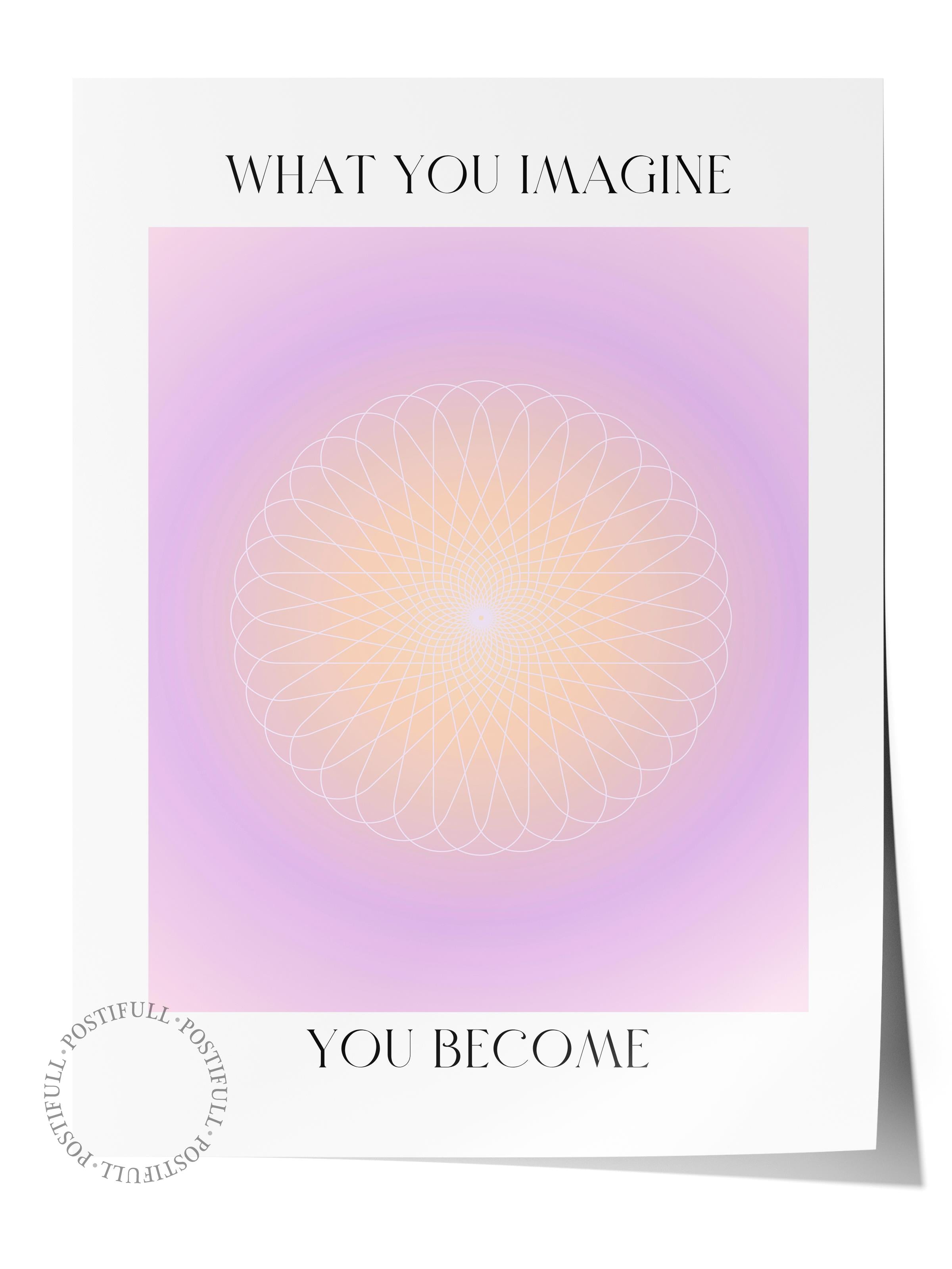 Çerçevesiz Poster, Aura Serisi NO:172 - What You Dream, You Become, Melek Numaraları, Renkli Poster